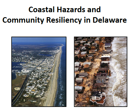 Coastal Hazards and Community Resiliency in Delaware